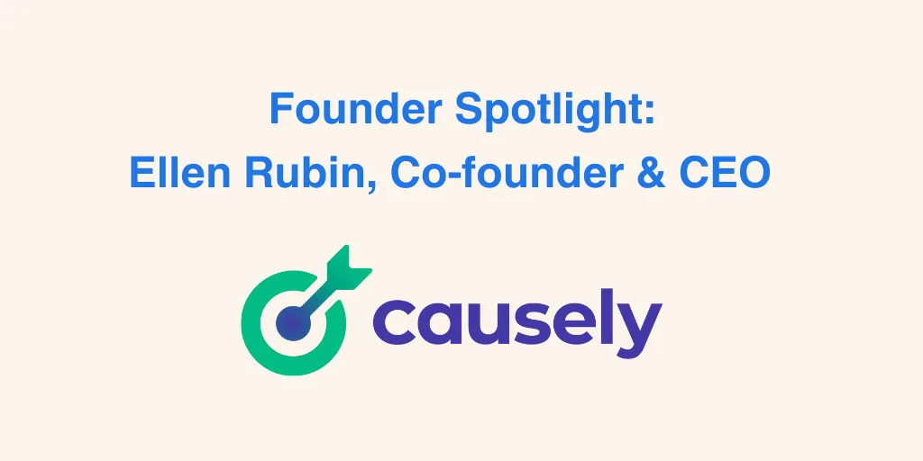 Cervin Founder Spotlight: Ellen Rubin of Causely, Part 1